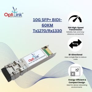 Optilink SFP 10G SFP+ BIDI-60KM(Tx1270/Rx1330)