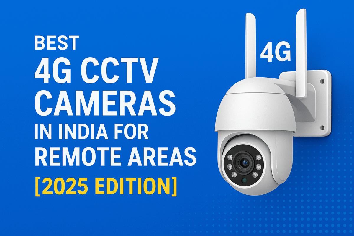 best 4g cctv cameras in india